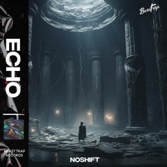 NoShift - Echo