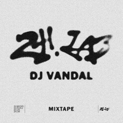 DJ VANDAL - 2H.LAB MIXTAPE