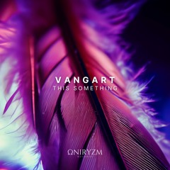 VangArt - This Something [Oniryzm]
