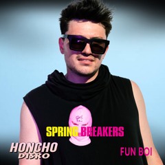 HONCHO DISKO Sydney - SPRING BREAKERS - live mix b y DJ Fun Boi