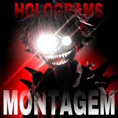 Montagem Holograms