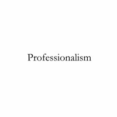 Professionalism