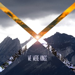We Were Kings (Feat. A2Z)