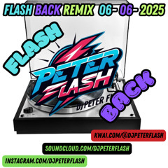 606-DANCE FLASH BACK REMIX 06 DJ PETER FLASH 006-2025