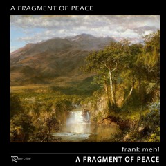 A Fragment Of Peace
