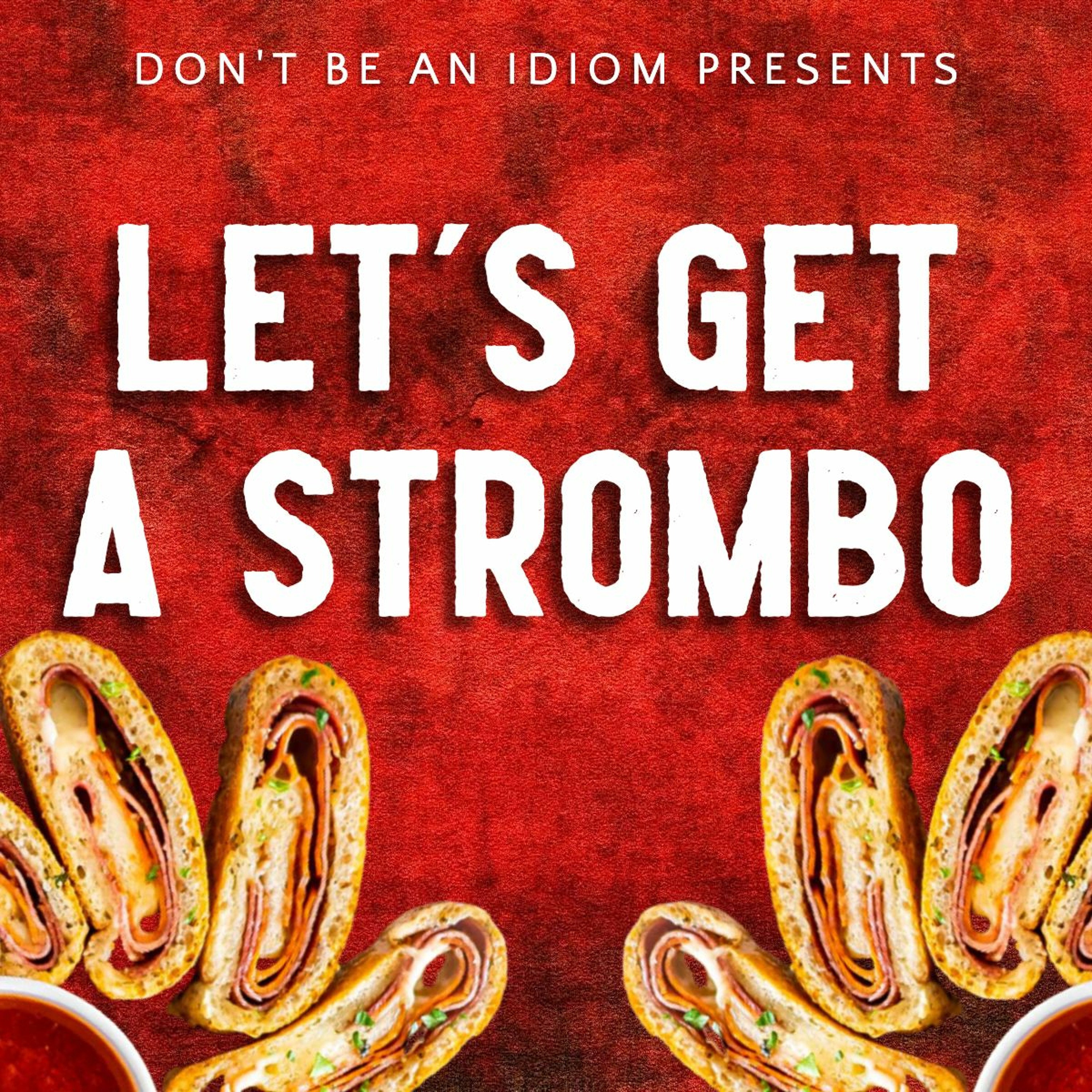 Let's Get A Strombo 3