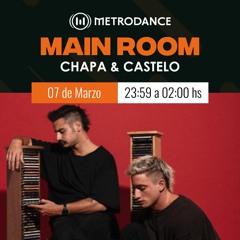 Main Room pres @ Chapa & Castelo Marzo 23´