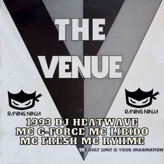 The Venue 1993 Dj Heatwave Mc G-Force Mc Libido Mc Fresh Mc Rhyme (Spennymoor)