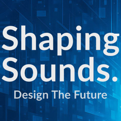 Shaping Sounds - Design The Future [432Hz]
