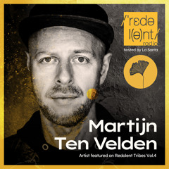 MARTIJN TEN VELDEN Redolent Radio 197