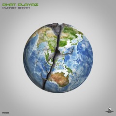 Phat Playaz - Planet Earth (Out 24th November)