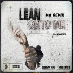 SULLIVAN KING & NGHTMRE - LEAN ONTO ME FT. GRABBITZ (Max WoodZ Remix)