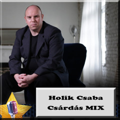 Holik Csaba - Csárdás Mix