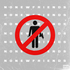 No New Friends Ft Yung Ramen(prod. Hank Sparrow)