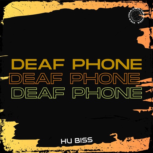 HU Biss - Deaf Phone