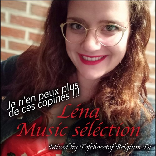 Lena musique selection mixed by Tofchocotof