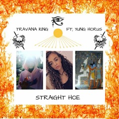 - STRAIGHT HOE ! FT. Yung Horus [ Prod. By Rare God ]