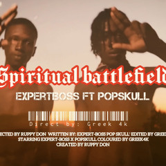 ExpertBoss feat, PopSkull -Spritual Battlefield (Official Audio)