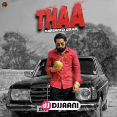 Thaa By Varinder Brar New Punjabi Song 2023