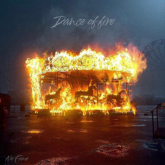 DANCE OF FIRE