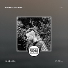 Future Avenue Mixed 081 - Home Shell