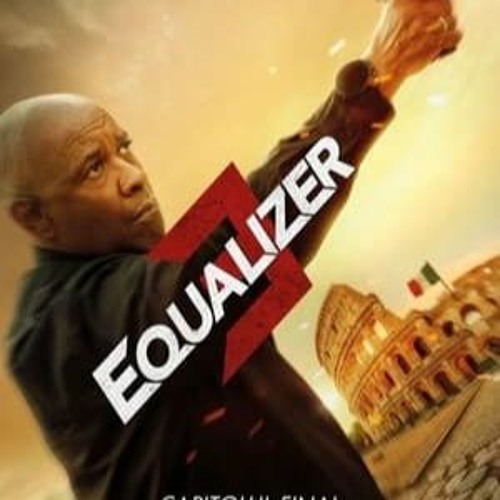 Equalizer 3 Capitolul Final (2023) film complet 720p, 1080p HD pe...