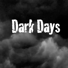 Dark_Days[RIHNO BROZ ]