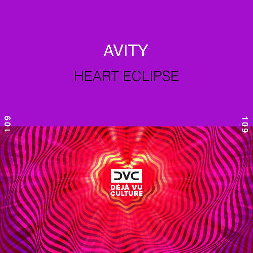 Avity - Heart Eclipse [Déjà Vu Culture Release]