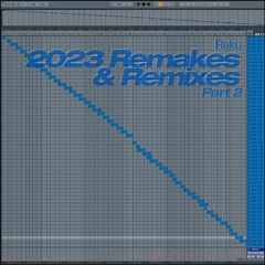2023 Remakes & Remixes (Part 2)
