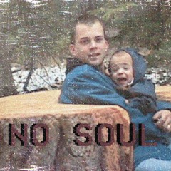 No Soul (PROD. nk music)