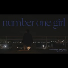 number one girl - 정수 (Xdinary Heroes)