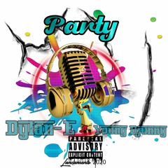 Dylan-E ft Young Djunny (Party)