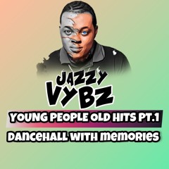 YOUNG PEOPLE OLD HITS PT 1