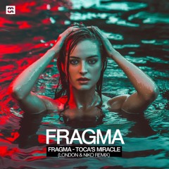 Fragma - Toca´s Miracle (London & Niko Remix) FREE DOWNLOAD