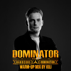 Dominator 2025 - Warm-up Mix | Kili
