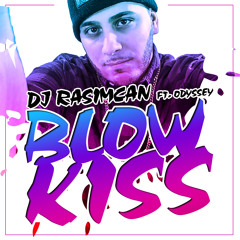 Blow Kiss (feat. Odyssey)