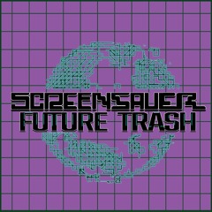 screensaver - Future Trash