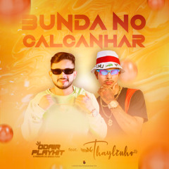 Bunda no Calcanhar (feat. Mc Thaylinho)