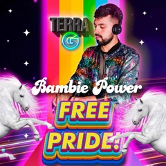 BAMBIE POWER PRIDE 2021// TERRA G