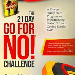 (@ The Go for No! 21 Day Challenge, A Proven Jump Start Program for Implementing Go for No! and