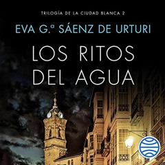 Audiolibro gratis 🎧 : Los Ritos Del Agua, De Eva García