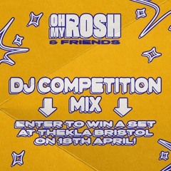 Oh My Rosh & Friends DJ Comp Entry - PHAASE B2B ERGON
