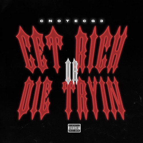 Stream Get Rich or Die Tryin by Cnote Listen online