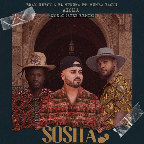 Aicha (Ghedi 3Step Remix) [feat. Mumba Yachi]
