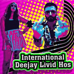 Dave Shades & Lucy Stoner - International DeeJay Livid Hos