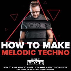Ableton Live Template Project - How To Make Melodic House, Techno