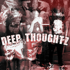 Deep Thoughtz (feat. FreeBandz & ProfitBoyMari)