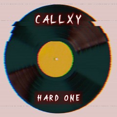 CALLXY - HARD ONE