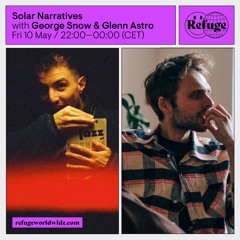 Solar Narratives - George Snow & Glenn Astro - 10 May 2024