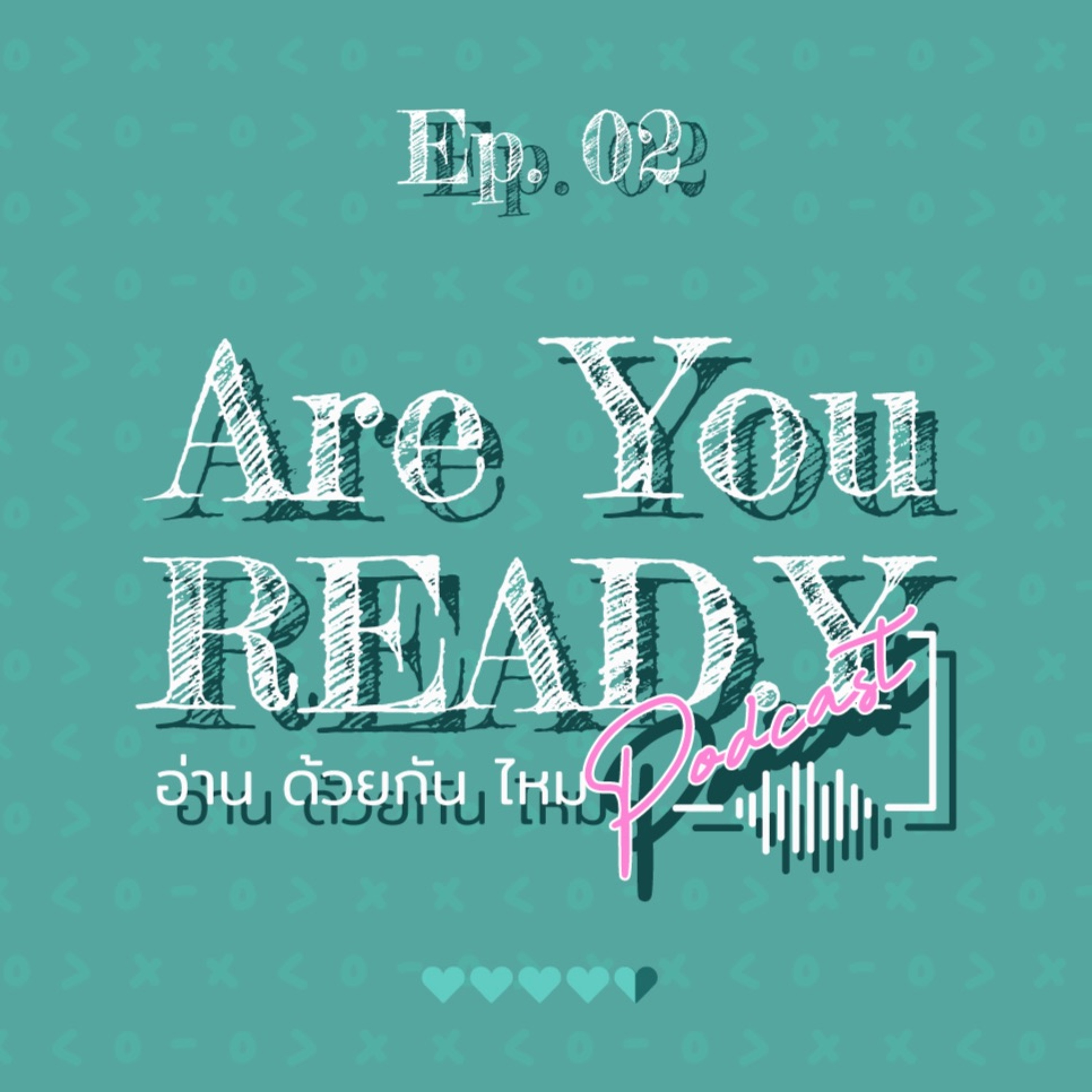 AreYouREADy Ep.2 - วิถีบันทึกแบบบูโจ